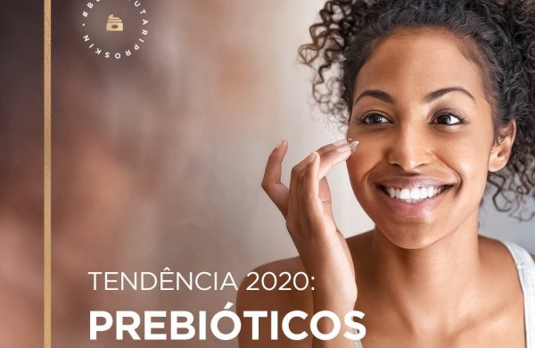 Prebióticos: tendência para tratamentos faciais